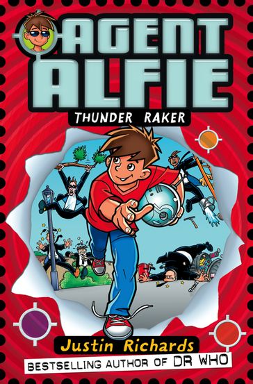 Thunder Raker (Agent Alfie, Book 1) - Justin Richards