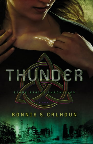 Thunder (Stone Braide Chronicles Book #1) - Bonnie S. Calhoun