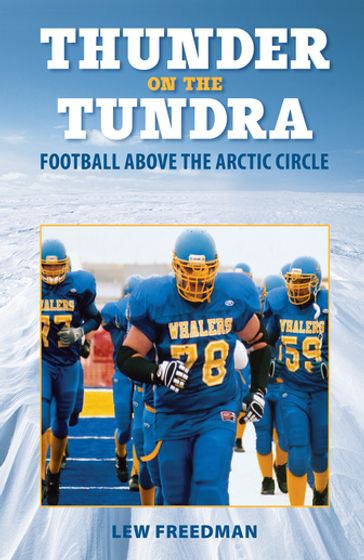 Thunder on the Tundra - Lew Freedman