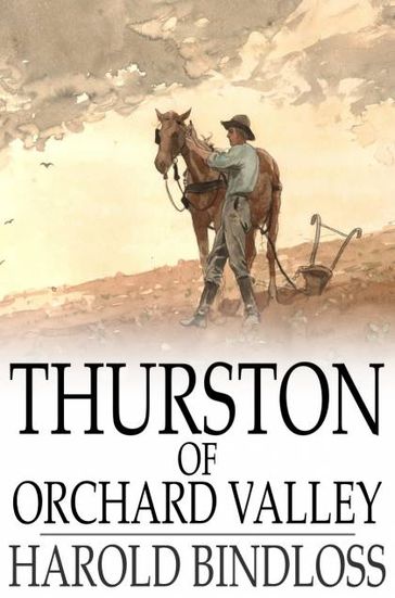 Thurston of Orchard Valley - Harold Bindloss