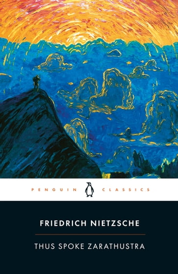 Thus Spoke Zarathustra - Friedrich Nietzsche