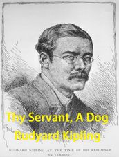 Thy Servant, A Dog