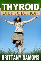 Thyroid Diet Solution