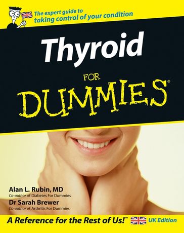 Thyroid For Dummies - Dr. Sarah Brewer - Alan L. Rubin