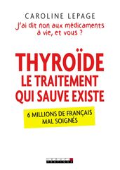 Thyroide, le traitement qui sauve existe