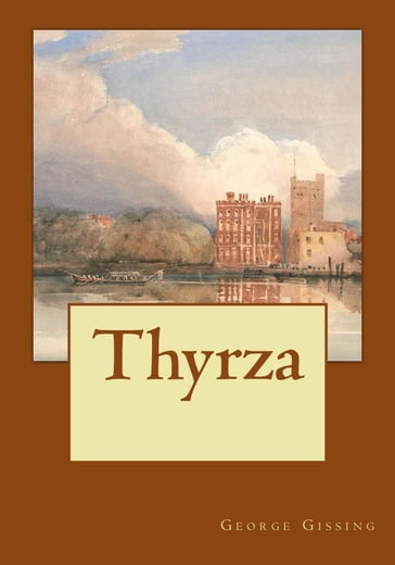 Thyrza - George Gissing