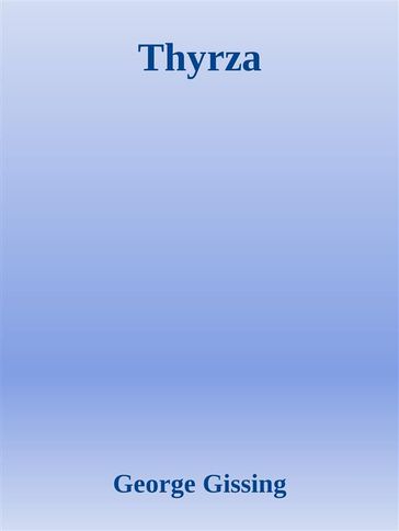 Thyrza - George Gissing