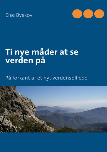 Ti nye mader at se verden pa - Else Byskov