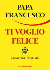 Ti voglio felice