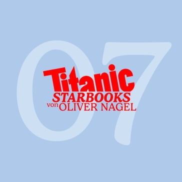 TiTANIC Starbooks von Oliver Nagel, Folge 7: Udo Jurgens - Smoking und Blue Jeans - Oliver Nagel