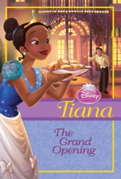 Tiana: The Grand Opening