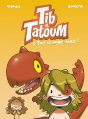 Tib et Tatoum - Tome 03