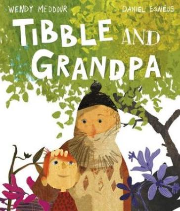 Tibble and Grandpa - Wendy Meddour