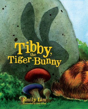 Tibby, the Tiger Bunny - Emily Lim