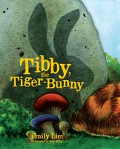 Tibby, the Tiger Bunny