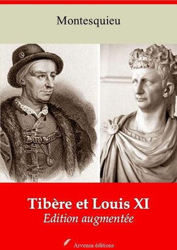 Tibère et Louis XI  suivi d'annexes - Charles de Montesquieu