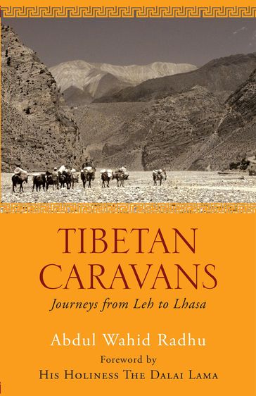 Tibetan Caravans - Abdul Wahid Radhu