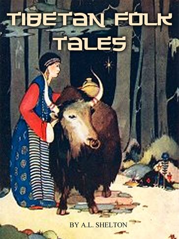 Tibetan Folk Tales - A.L. Shelton