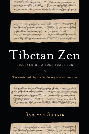 Tibetan Zen - Sam van Schaik