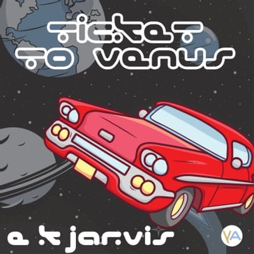 Ticket to Venus - E. K. Jarvis