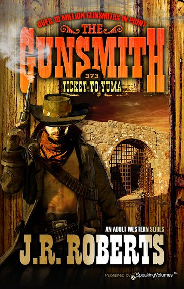 Ticket to Yuma - J.R. Roberts