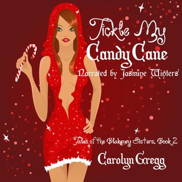 Tickle My Candy Cane - Carolyn Gregg - Linda Mooney