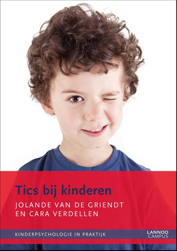 Tics bij kinderen (E-boek) - Jolande van de Griendt - Cara Verdellen