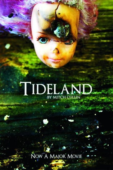 Tideland - Mitch Cullin