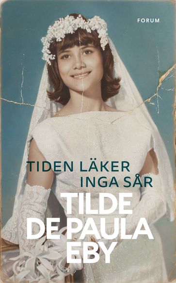 Tiden läker inga sar - Tilde de Paula