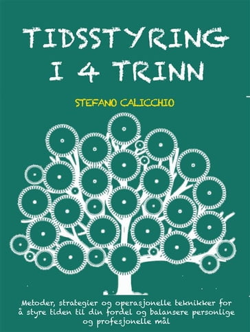 Tidsstyring i 4 trinn - Stefano Calicchio