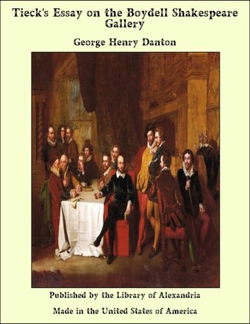 Tieck's Essay on the Boydell Shakespeare Gallery - George Henry Danton