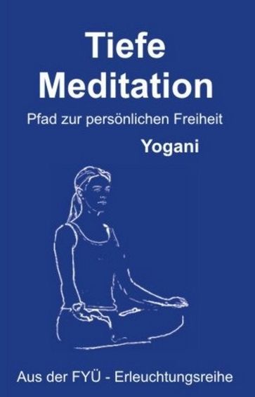 Tiefe Meditation - Yogani