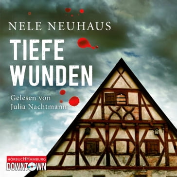 Tiefe Wunden (Ein Bodenstein-Kirchhoff-Krimi 3) - Nele Neuhaus