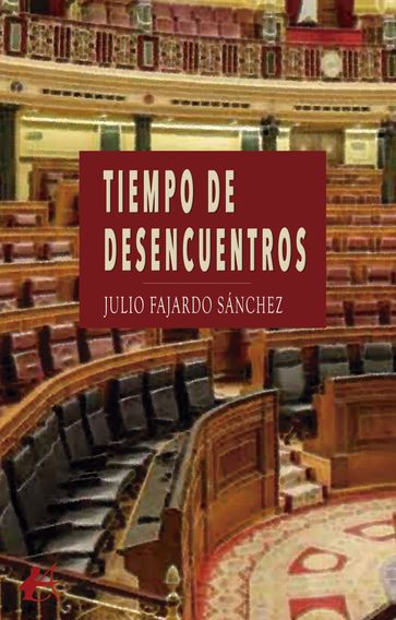Tiempo de desencuentros - Julio Fajardo Sánchez