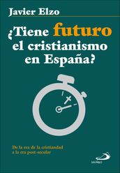Tiene futuro el cristianismo en España?