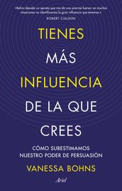 Tienes más influencia de la que crees