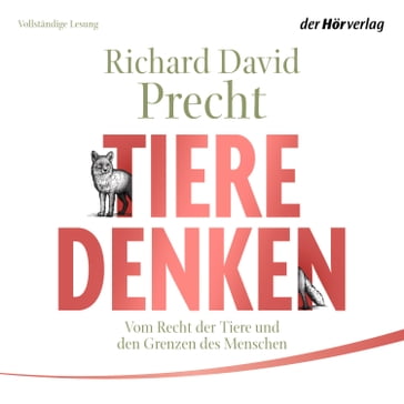 Tiere denken - Richard David Precht