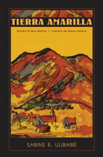 Tierra Amarilla - Sabine R. Ulibarrí