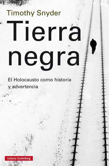 Tierra Negra - Timothy Snyder