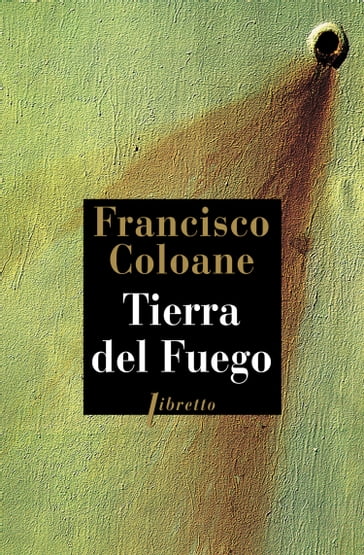 Tierra del Fuego - Francisco Coloane