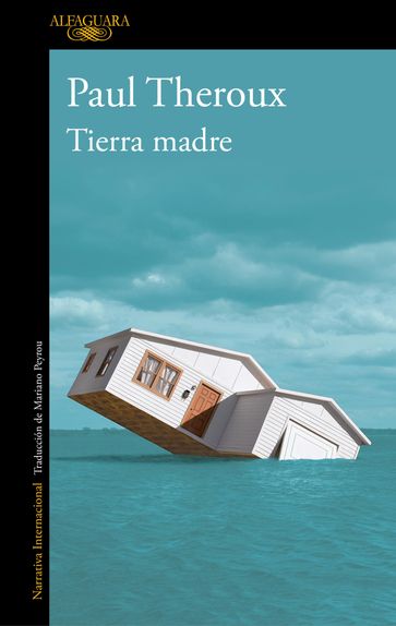 Tierra madre - Paul Theroux