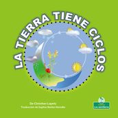 La Tierra tiene ciclos (Earth Has Cycles)