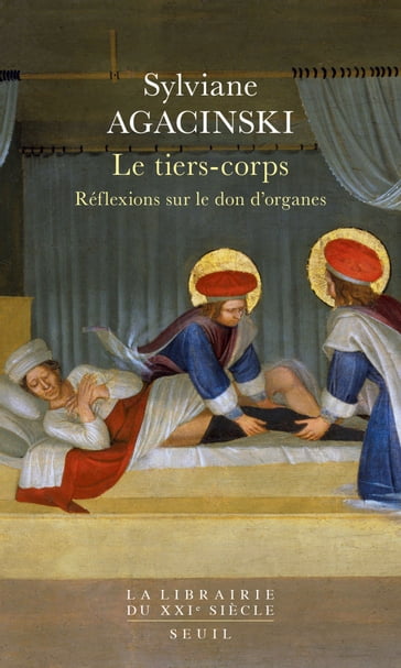 Le Tiers-Corps - Réflexions sur le don d'organes - Sylviane Agacinski