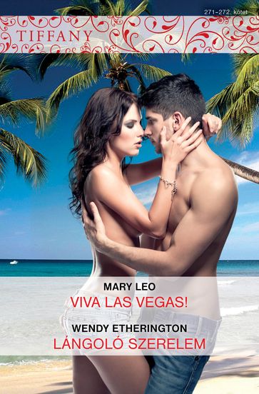 Tiffany 271272. (Viva Las Vegas!, Lángoló szerelem) - Mary Leo - Wendy Etherington