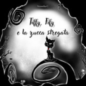 Tiffy, Fify e la zucca stregata