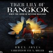 Tiger Lily Of Bangkok