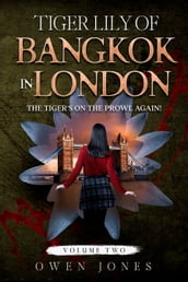 Tiger Lily of Bangkok in London