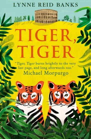 Tiger, Tiger - Lynne Reid Banks