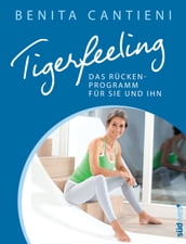 Tigerfeeling: Das Rückenprogramm für sie und ihn