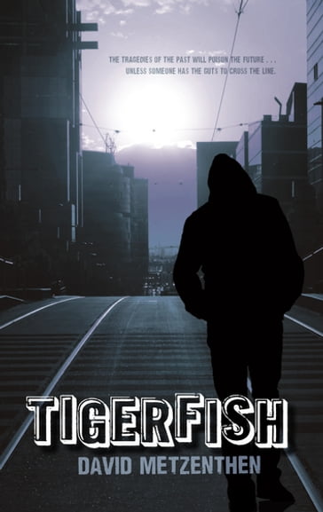 Tigerfish - David Metzenthen